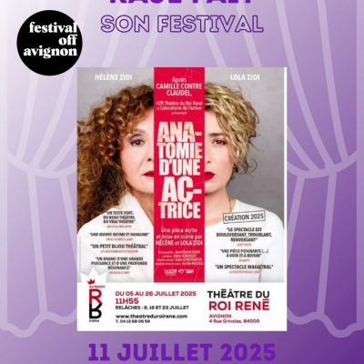 RAJE FAIT SON FESTIVAL JOUR #11 Hélène Zidi pour ANATOMIE D’UNE ACTRICE